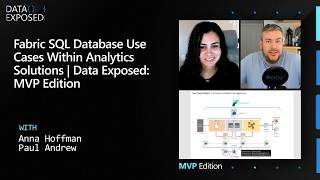 Fabric SQL Database Use Cases Within Analytics Solutions | Data Exposed: MVP Edition