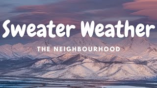 Neighbourhood - Sweater Weather (Lyrics)#TheNeighbourhood #SweaterWeather #Lyrics #music #pop