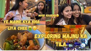 Exploring majnu ka tila | ye maine kya kha liye | saara mood kharab | Prachi singh