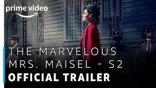 The Marvelous Mrs. Maisel | Season 2 - Official Trailer | Prime Original | Amazon Prime Video