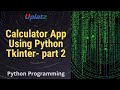 Calculator App using Python Tkinter - part 2 | GUI Programming with Python Training Course | Uplatz