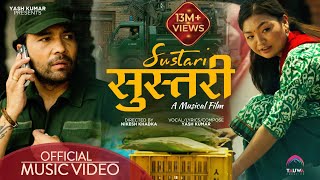 SUSTARI SUSTARI - A MUSICAL FILM | YASH KUMAR | ANNU CHAUDHARY