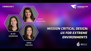 Mission Critical Design: UX for Extreme Environments | Productized Virtual Workshop