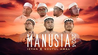 MANUSIA (2024) - IZYAN FT SOUTUL AMAL (OFFICIAL MUSIC VIDEO)