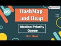 Median Priority Queue | Module : HashMap and Heap | In Hindi | C++ | Video_9
