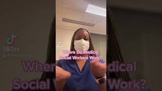 Where do Medical Social Workers actually work?