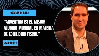 “Argentina es el mejor alumno mundial en materia de equilibrio fiscal” - Damián di Pace | #Majul1079