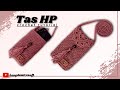 TAS HP RAJUT SIMPEL DAN MUDAH UNTUK PEMULA - CROCHET TUTORIAL FOR BEGINNER