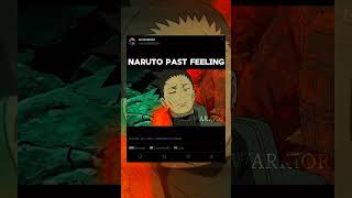 When everyone feel naruto felling #anime #naruto #sʜᴏʀᴛs