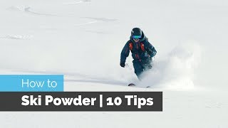 How to Ski Powder | 10 Tips