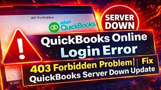 Quickbooks Online login error 403 Forbidden Problem | Fix Quickbooks Server Down Update