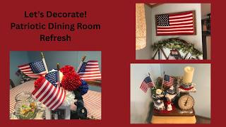 Decorate With Me ~Patriotic Dining Room Refresh~
