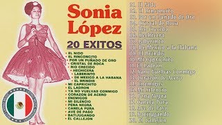 Sonia Lopez EXITOS SUS MEJORES CANCIONES