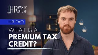 What Is a Premium Tax Credit?