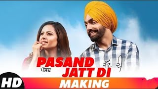 Pasand jaat di new song making (Ammy virk )