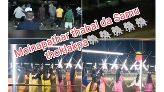 Moinapathar thabal 2022 Hojai🔥🌺 Samu thokpa thabal🐘🐘🐘🦣🐘