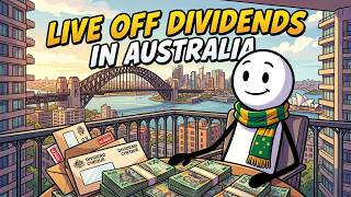 How Much You Need Invested to Live Off Dividends in Australia