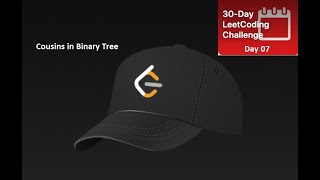 Cousins in Binary Tree [May LeetCoding Challenge] Day 7 in Python,C++,Java