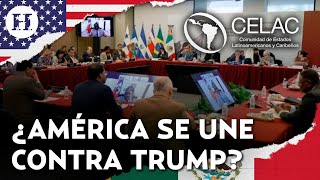 ¿Latinoamérica vs Trump? Celac convoca a reunión urgente tras crisis diplomática entre EU y Colombia