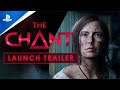 The Chant - Official Launch Trailer | PS5 Games