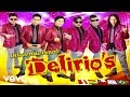 Grupo Delirios - Te Extraño