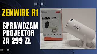 Projektor Zenwire R1 - recenzja mobilnego projektora za 299zł