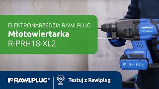 Elektronarzędzia Rawlplug: młotowiertarka R-PRH18-XL2