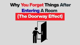 Why You Forget Things After Entering a Room (The Doorway Effect)