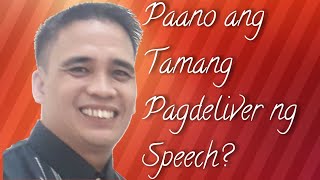 Paano ang Tamang Pagdeliver ng Speech?