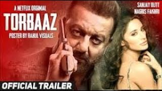 Torbaaz 2020  Hindi Official Trailer 1080p HDRip new sanjay dutt movie