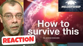 HOW TO SURVIVE THIS REACTION