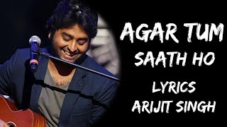Agar Tum Sath Ho Ya Na Ho Kya Fark Hai (Lyrics) - Alka Yagnik | Arijit Singh | Lyrics Tube