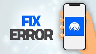 How To Fix Paramount Plus App Error | Step By Step