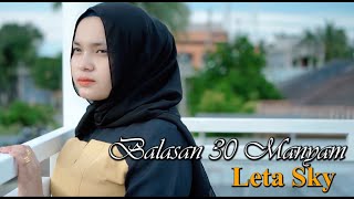 Lagu Aceh Terbaru - Leta Sky ( Balasan 30 Manyam ) - Official Musik Vidio.