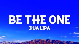 @dualipa - Be The One (Lyrics)