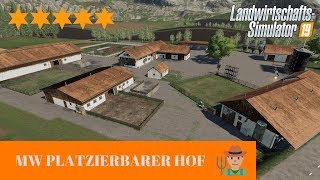 LS19 Modvorstellung II MW Platzierbarer Hof V1.1