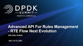 Advanced API For Rules Management - RTE Flow Next Evolution - Ori Kam, NVIDIA