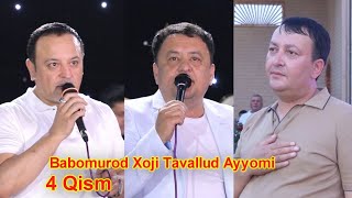 Bobomurod Xoji Tavallud Ayyomi 4 Qism