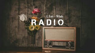 Radio - G Fatt | Wink [Lyrics] (ရေဒီယို)
