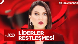 Cumhurbaşkanı Erdoğan, Kemal Kılıçdaroğlu'na Yüklendi | Ece Üner ile Tv100 Ana Haber | 25 Mayıs 2023