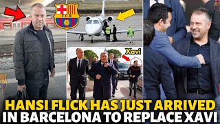 🚨BOMBSHELL🔥 HANSI FLICK HAS JUST ARRIVED IN BARCELONA TO REPLACE XAVI! FINALLY! BARCELONA NEWS TODAY