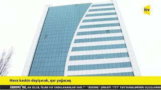 Sinoptiklərdən xəbərdarlıq: Qar yağacaq, çovğun olacaq, yollar buz bağlayacaq