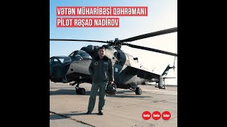 Erməniləri məhv edən pilot Rəşad Nadirov: \