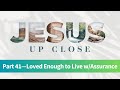 Loved Enough to Live with Assurance—Gospel of John Part 41  |  John 13  |  Cary Schmidt