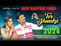 TOR JHUMKA | NEW NAGPURI SPECIAL SONG | SADRI SONG 2024 |KAILASH MUNDA