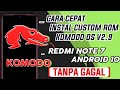 CARA CEPAT INSTAL DAN TEST GAMING CUSTOM ROM KOMODO OS V2.9 DI XIAOMI REDMI NOTE 7 DENGAN ANDROID 10