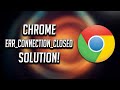 Fix Err Connection Closed Chrome Error Issue - [2026]