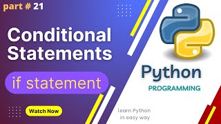 Conditional Statements in python || If statement || Part #21