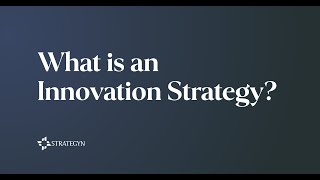 What is an Innovation Strategy?