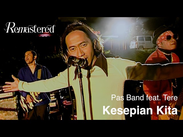 Pas Band Feat. Tere - Kesepian Kita | Official Music Video - YouTube Music